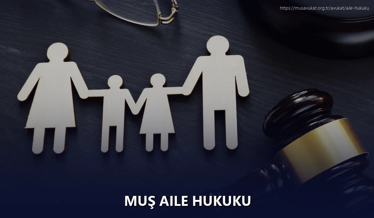 Muş Aile Hukuku