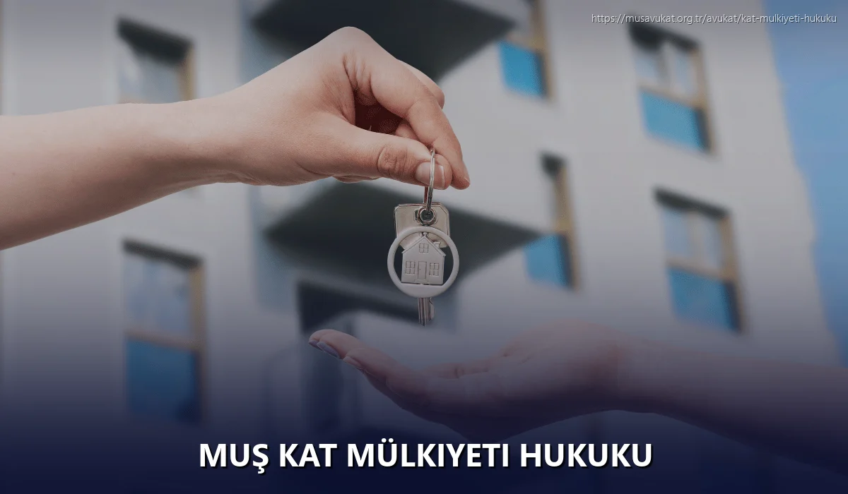 Muş Kat Mülkiyeti Hukuku