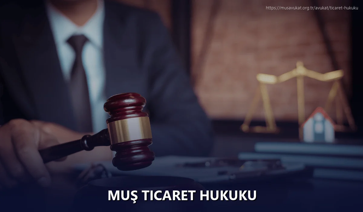 Muş Ticaret Hukuku